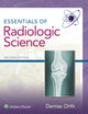 Book cover of: Essentials of Radiologic Science. By: Denise Orth MS  RT (R)(M)