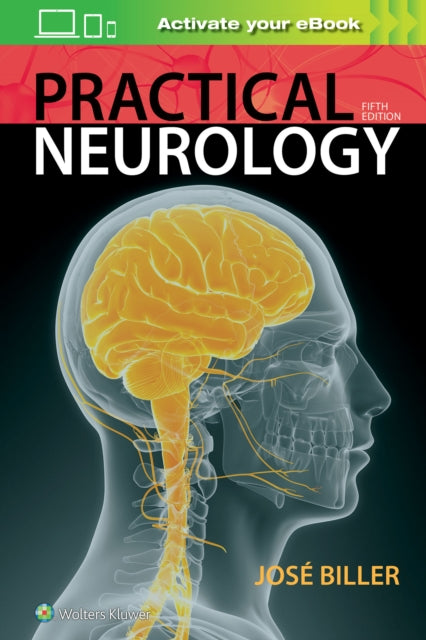 Book cover of: Practical Neurology. By: Jose Biller MD  FACP  FAAN  FAHA  FAN
