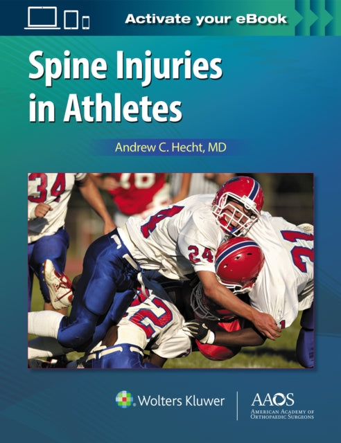 Book cover of: Spine Injuries in Athletes: Print + Ebook with Multimedia. By: Andrew Hecht