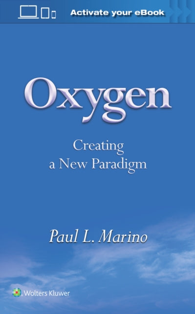 Book cover of: Oxygen: Creating a New Paradigm. By: Marino