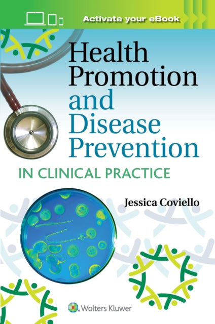 Book cover of: Health Promotion and Disease Prevention in Clinical Practice. By: Jessica Shank Coviello DNP  APRN  ANP-BC