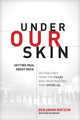 Book cover of: Under Our Skin. By: Benjamin Watson