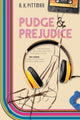 Book cover of: Pudge and Prejudice. By: A. K. Pittman
