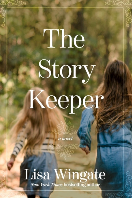 Book cover of: Story Keeper. By: Lisa Wingate