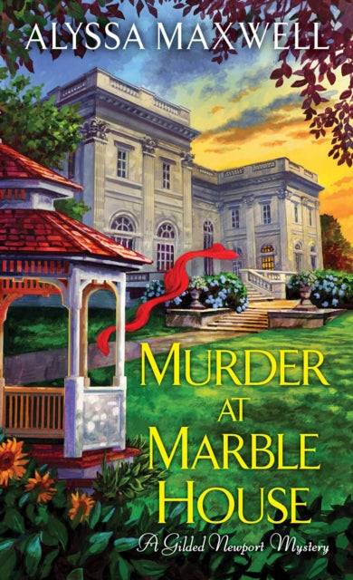Book cover of: Murder at Marble House. By: Alyssa Maxwell