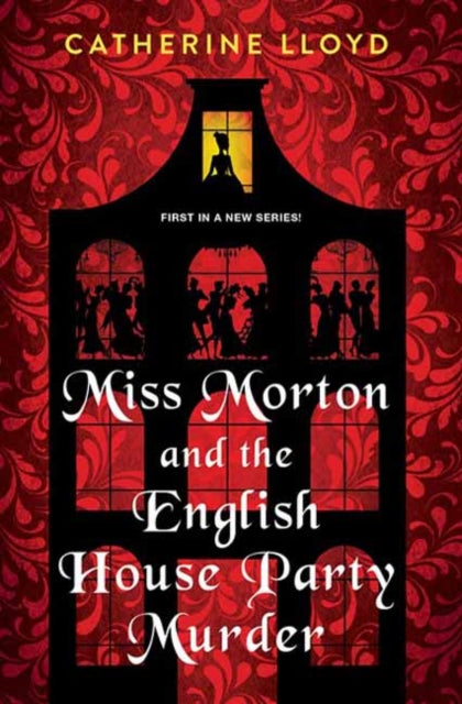 Book cover of: Miss Morton and the English House Party Murder. By: Catherine Lloyd