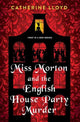 Book cover of: Miss Morton and the English House Party Murder. By: Catherine Lloyd