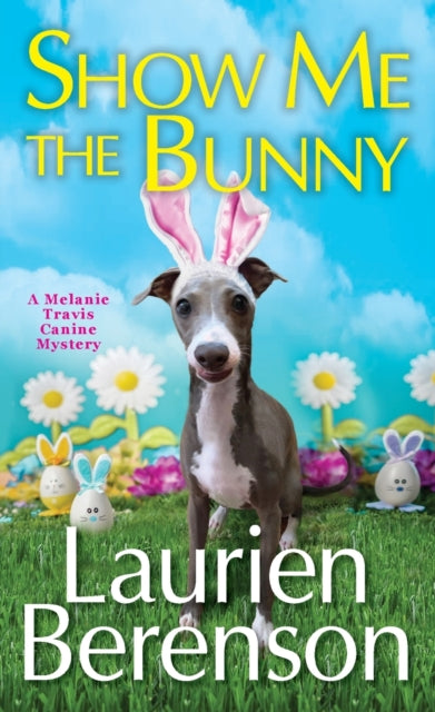 Book cover of: Show Me the Bunny. By: Laurien Berenson