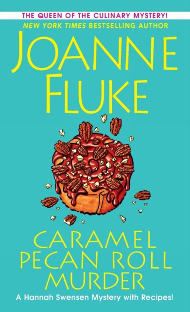 Book cover of: Caramel Pecan Roll Murder. By: Joanne Fluke