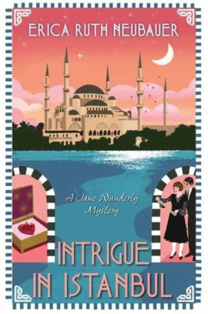 Book cover of: Intrigue in Istanbul. By: Erica Ruth Neubauer