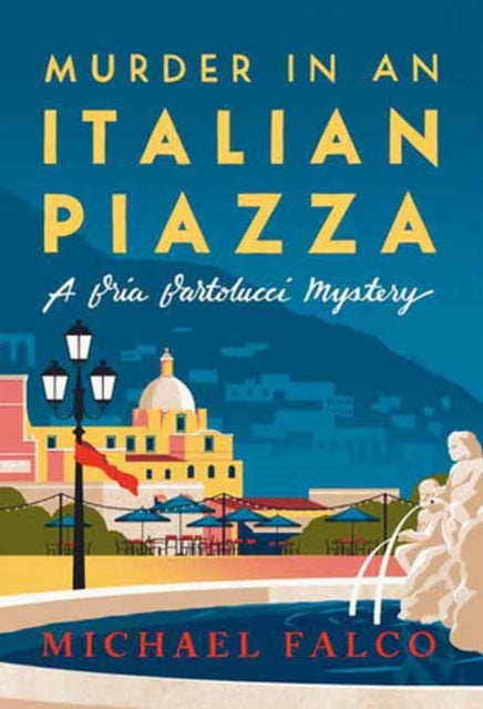 Book cover of: Murder in an Italian Piazza. By: Michael Falco