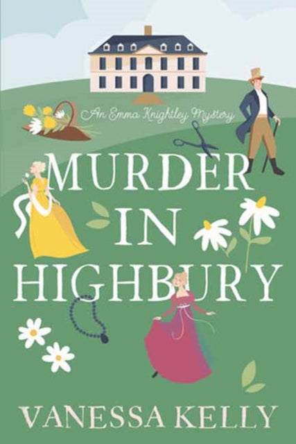 Book cover of: Murder in Highbury. By: Vanessa Kelly