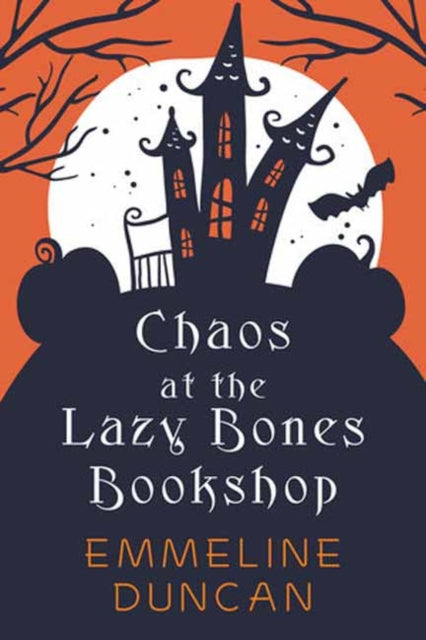 Book cover of: Chaos at the Lazy Bones Bookshop. By: Emmeline Duncan