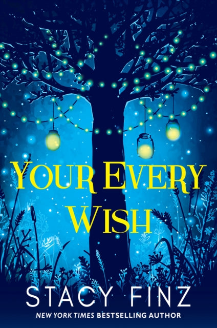Book cover of: Your Every Wish. By: Stacy Finz