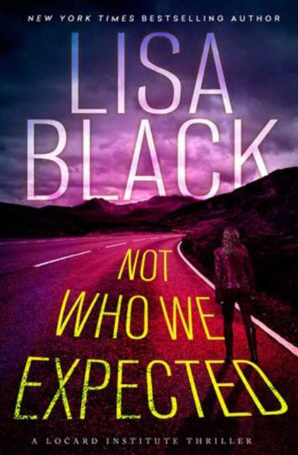 Book cover of: Not Who We Expected. By: Lisa Black
