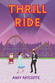 Book cover of: Thrill Ride. By: Amy Ratcliffe