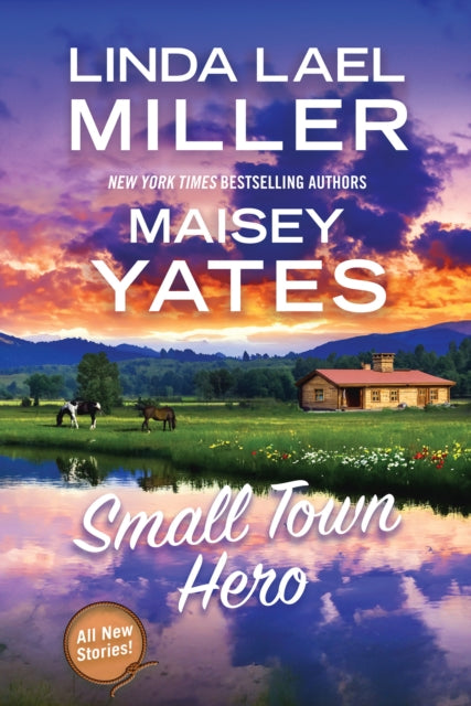 Book cover of: Small Town Hero. By: Linda Lael Miller