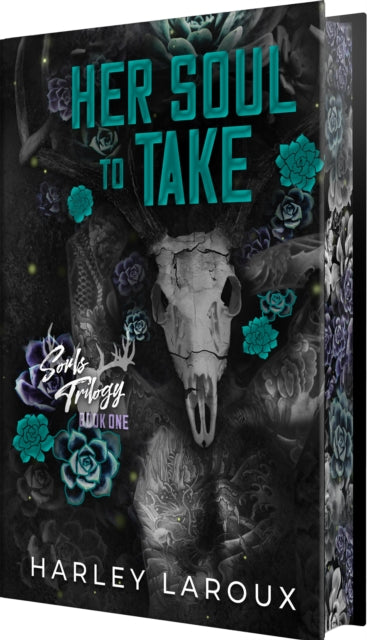 Book cover of: Her Soul to Take: Deluxe Special Edition. By: Harley Laroux