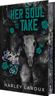 Book cover of: Her Soul to Take: Deluxe Special Edition. By: Harley Laroux