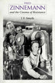 Book cover of: Fred Zinnemann and the Cinema of Resistance. By: J. E. Smyth