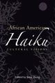 Book cover of: African American Haiku. By: John Zheng