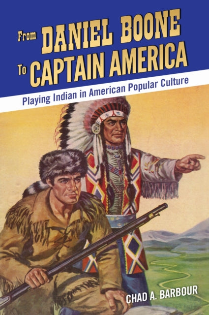 Book cover of: From Daniel Boone to Captain America. By: Chad A. Barbour