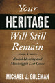 Book cover of: Your Heritage Will Still Remain. By: Michael J. Goleman