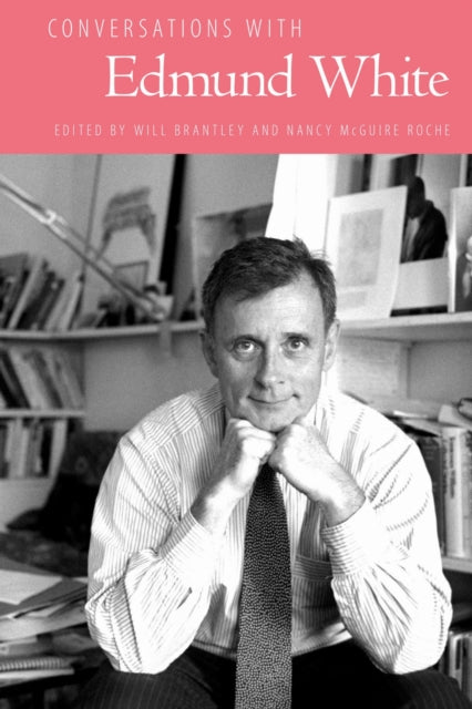 Book cover of: Conversations with Edmund White. By: Will Brantley