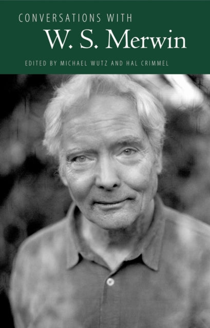 Book cover of: Conversations with W. S. Merwin. By: Michael Wutz