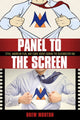 Book cover of: Panel to the Screen. By: Drew Morton