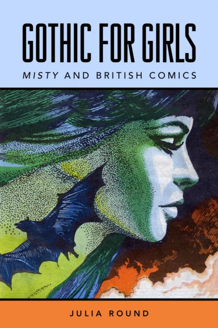 Book cover of: Gothic for Girls. By: Julia Round