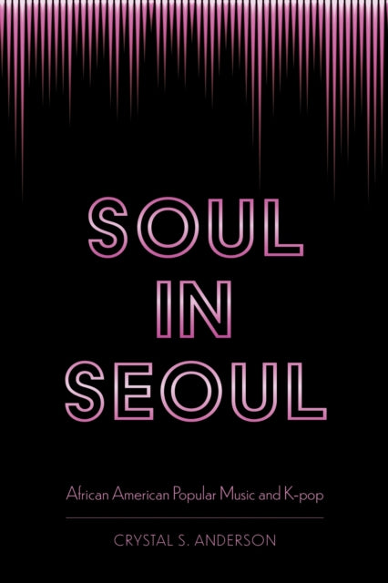 Book cover of: Soul in Seoul. By: Crystal S. Anderson