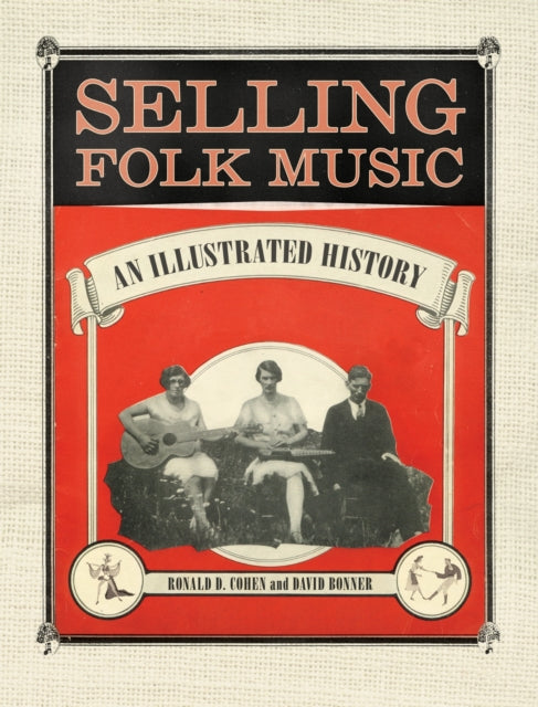 Book cover of: Selling Folk Music. By: Ronald D. Cohen