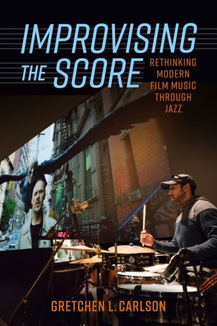 Book cover of: Improvising the Score. By: Gretchen L. Carlson