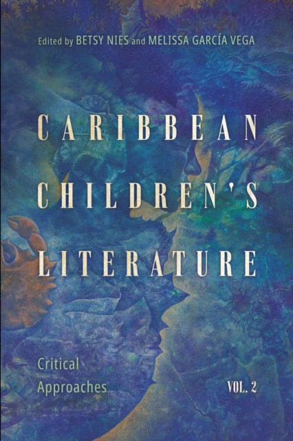 Book cover of: Caribbean Children's Literature, Volume 2. By: Betsy Nies