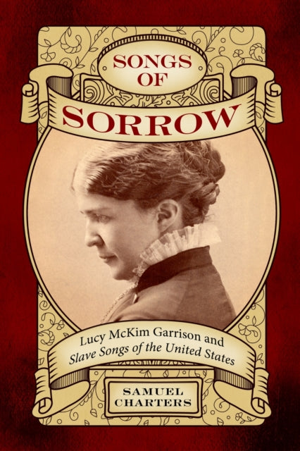 Book cover of: Songs of Sorrow. By: Samuel Charters