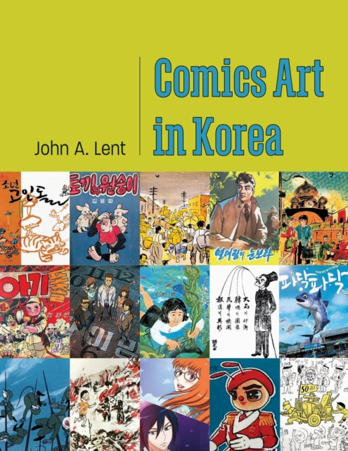 Book cover of: Comics Art in Korea. By: John A. Lent