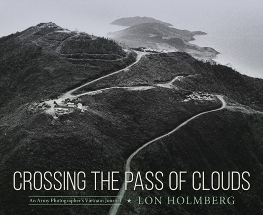 Book cover of: Crossing the Pass of Clouds. By: Lon Holmberg