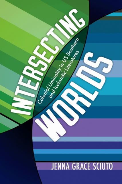 Book cover of: Intersecting Worlds. By: Jenna Grace Sciuto