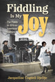 Book cover of: Fiddling Is My Joy