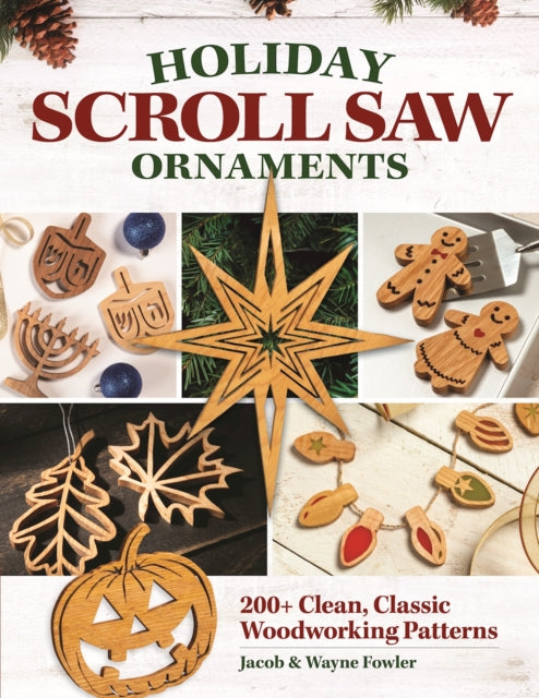 Book cover of: Holiday Scroll Saw Ornaments. By: Wayne Fowler
