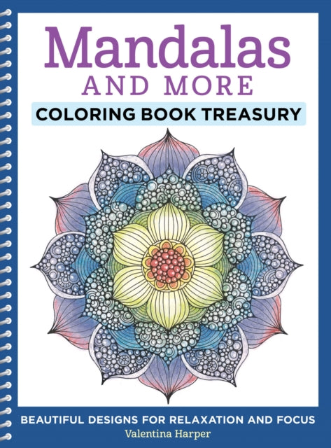 Book cover of: Mandalas and More Coloring Book Treasury. By: Valentina Harper