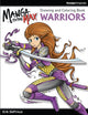 Book cover of: Manga to the Max Warriors