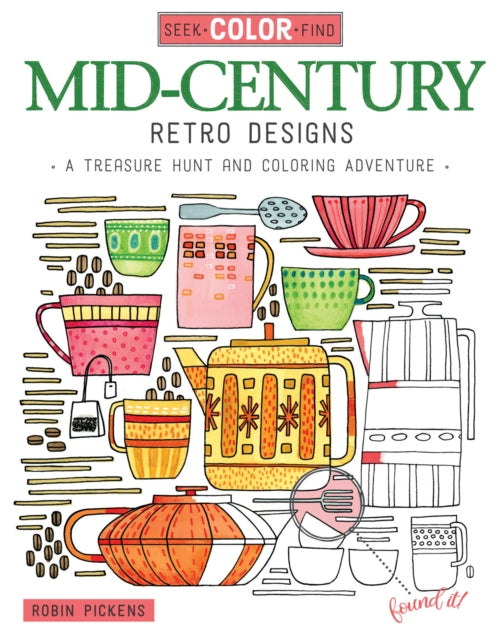Book cover of: Seek, Color, Find Mid-Century Retro Designs
