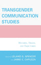 Book cover of: Transgender Communication Studies. By: Miller YEP