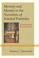 Book cover of: Memory and Identity in the Narratives of Soledad Puertolas. By: Tamara L. Townsend
