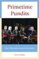 Book cover of: Primetime Pundits. By: Lynn Letukas