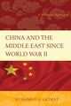 Book cover of: China and the Middle East Since World War II. By: Muhamad S. Olimat