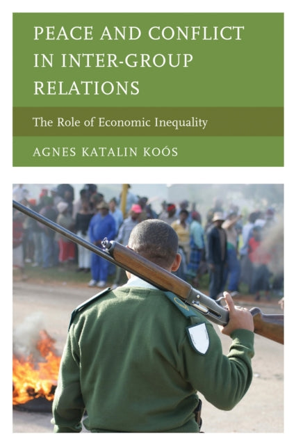 Book cover of: Peace and Conflict in Inter-Group Relations. By: Agnes K. Koos