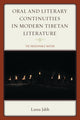 Book cover of: Oral and Literary Continuities in Modern Tibetan Literature. By: Lama Jabb